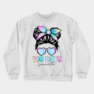 100 Days Smarter Girls Messy Bun Hair 100th Day Tie Dye Crewneck Sweatshirt